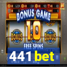 441 bet